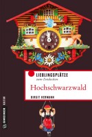 Birgit Hermann: Hochschwarzwald. Lieblingsplätze zum Entdecken