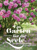 Susanne Oswald: Ein Garten für die Seele